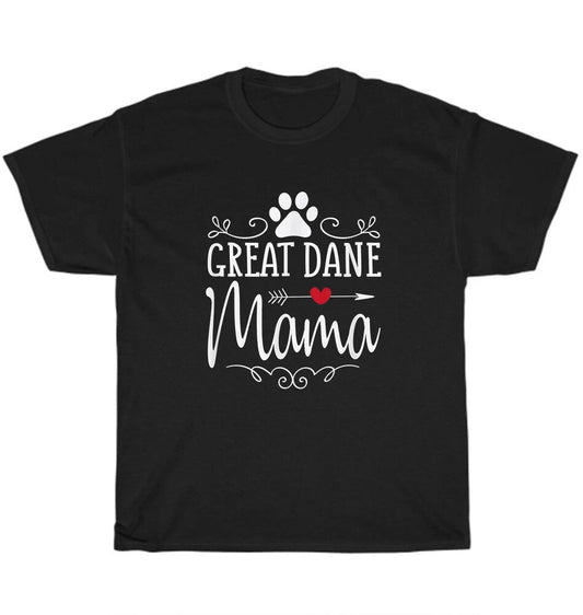 Great Dane Mama Dog Pet Animal Lover T-Shirt Mother Mom Unisex Funny Tee Gift