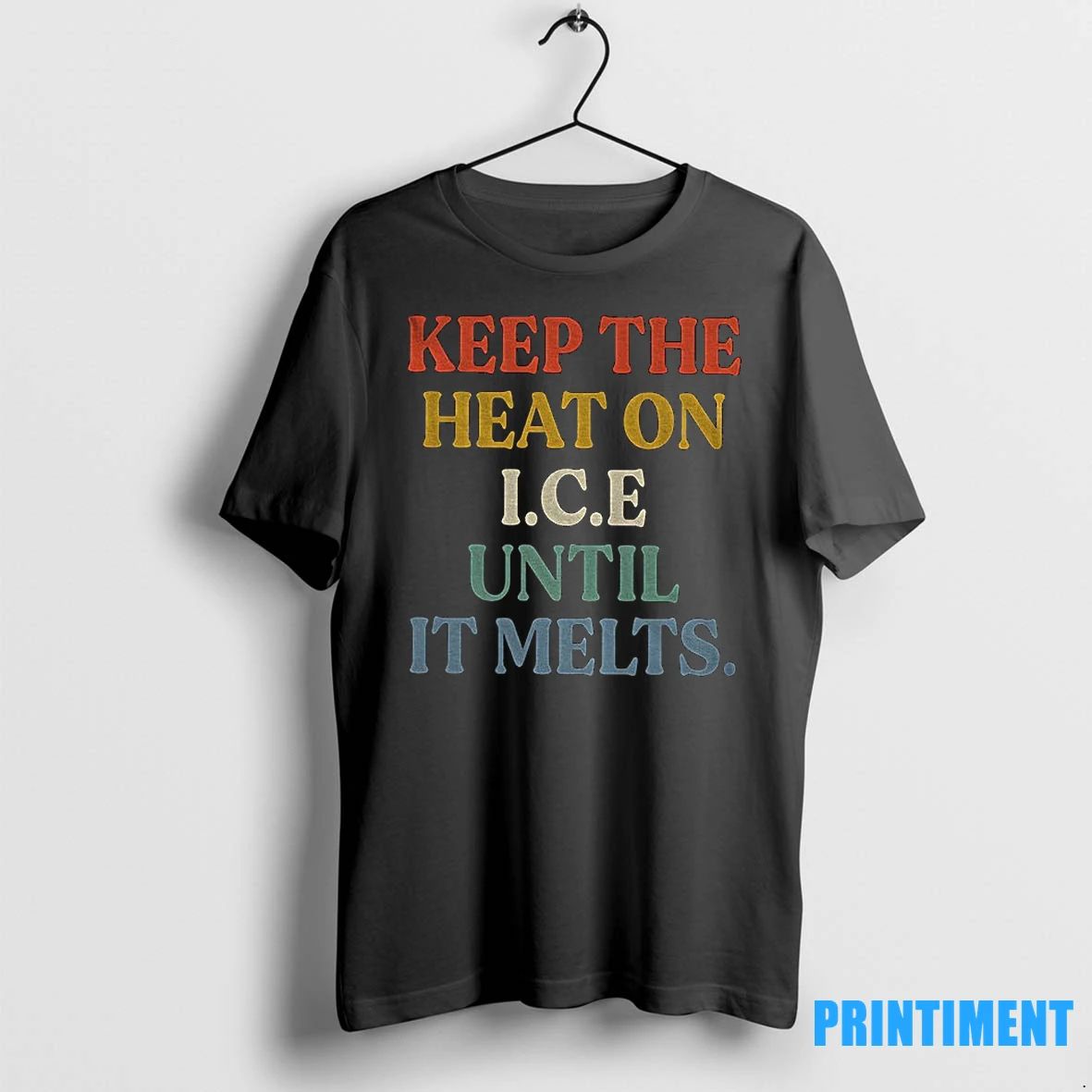 Keep The Heat On Ice Until It Melts Tshirts Sweater
