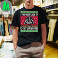 Darth Vader I find your lack of Christmas spirit disturbing ugly Christmas sweater Shirt