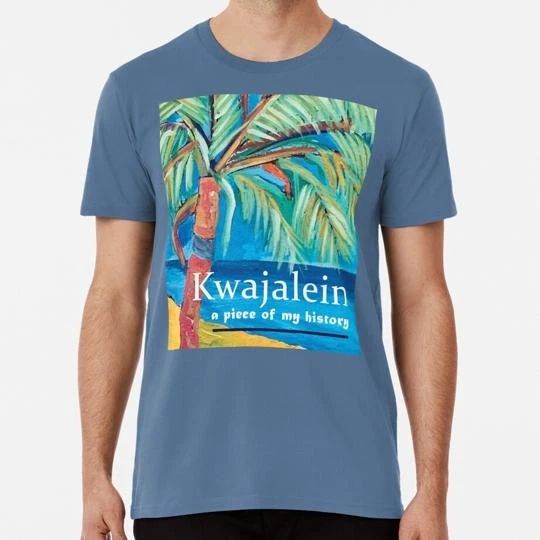 Kwajalein A Piece Of My History Size S to 5XL Made in the USA T-Shirt