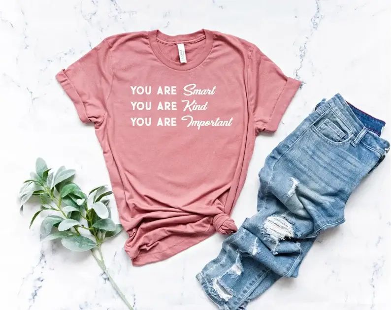 You Are Kind You Are Smart T-Shirt