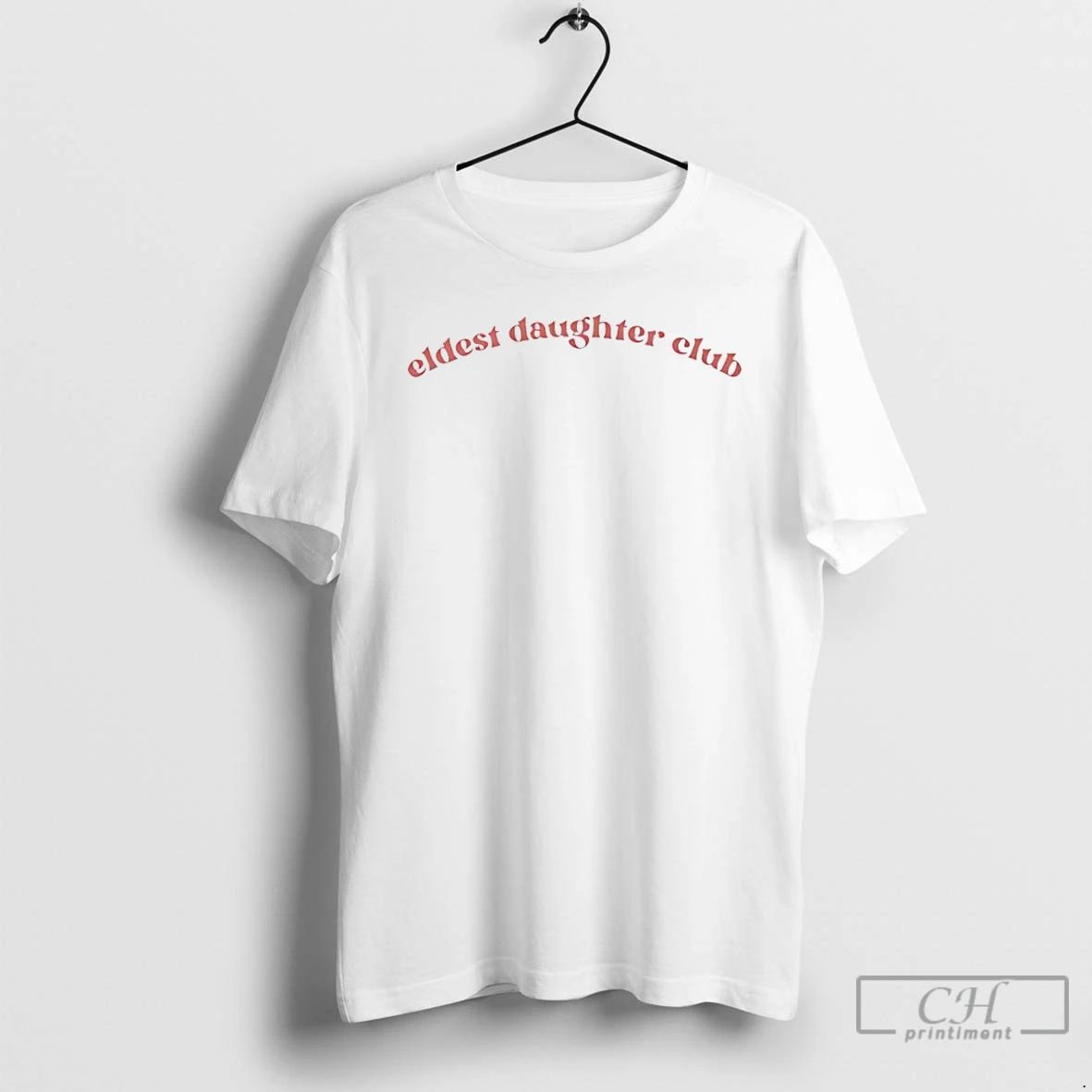 Premium Eldest Daughter Club T Shirts