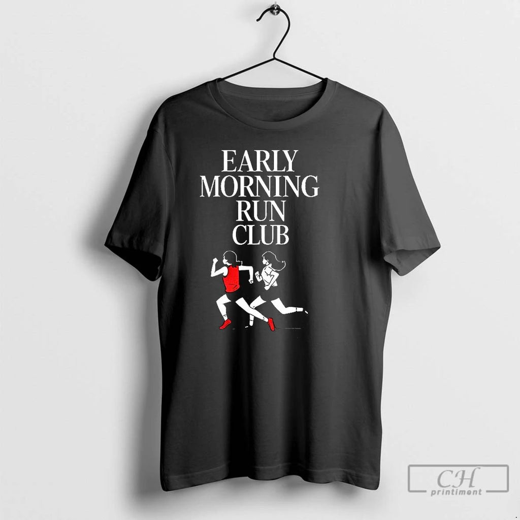 Premium Early Morning Run Club T Shirts