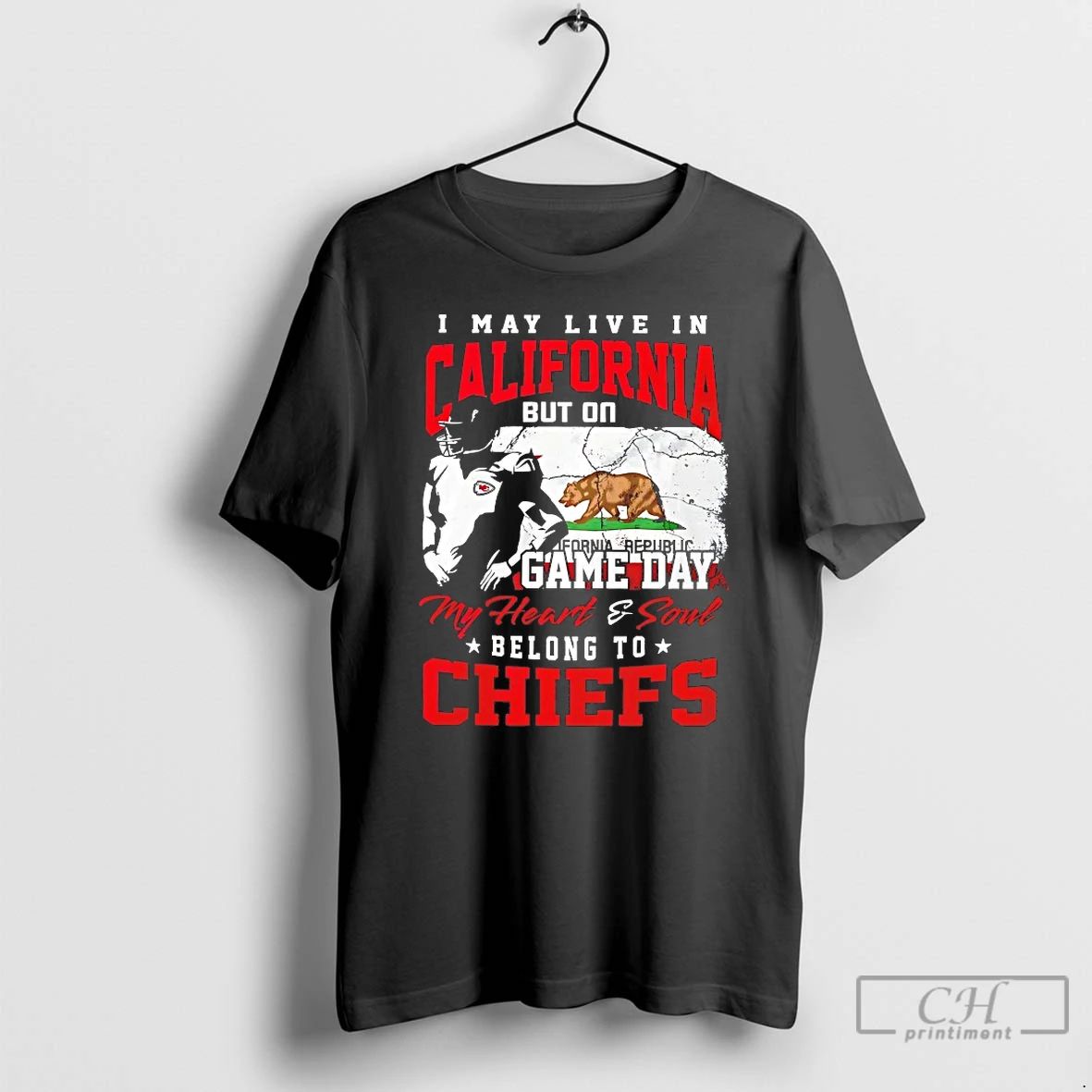 Classic I May Live In California But On Game Day My Heart And Soul Belong