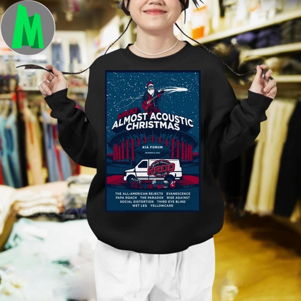 KROQ Almost Acoustic Christmas Dec 13 2025 In Inglewood CA Poster Shirt