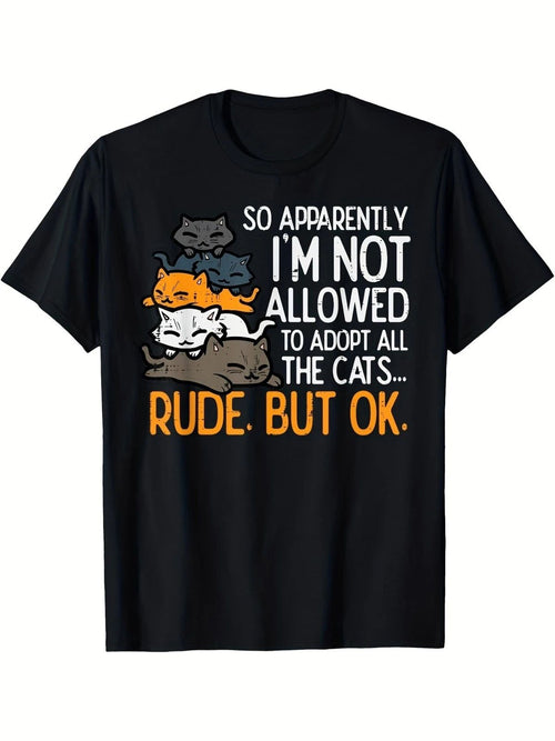 Allseason Wear Funny for cat Lover T-Shirt  I'm Not Allowed to Adopt All the f