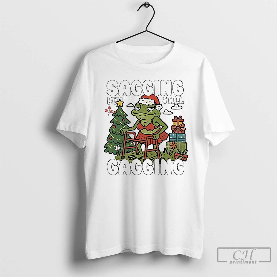Classic Frog Christmas Sagging But Still Gagging T Shirts