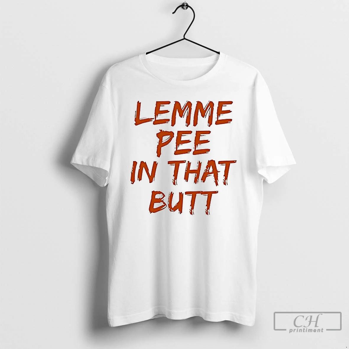 Premium Lemme Pee In That Butt Ceramic Ceramic And Classic Dad Cap T Shirts