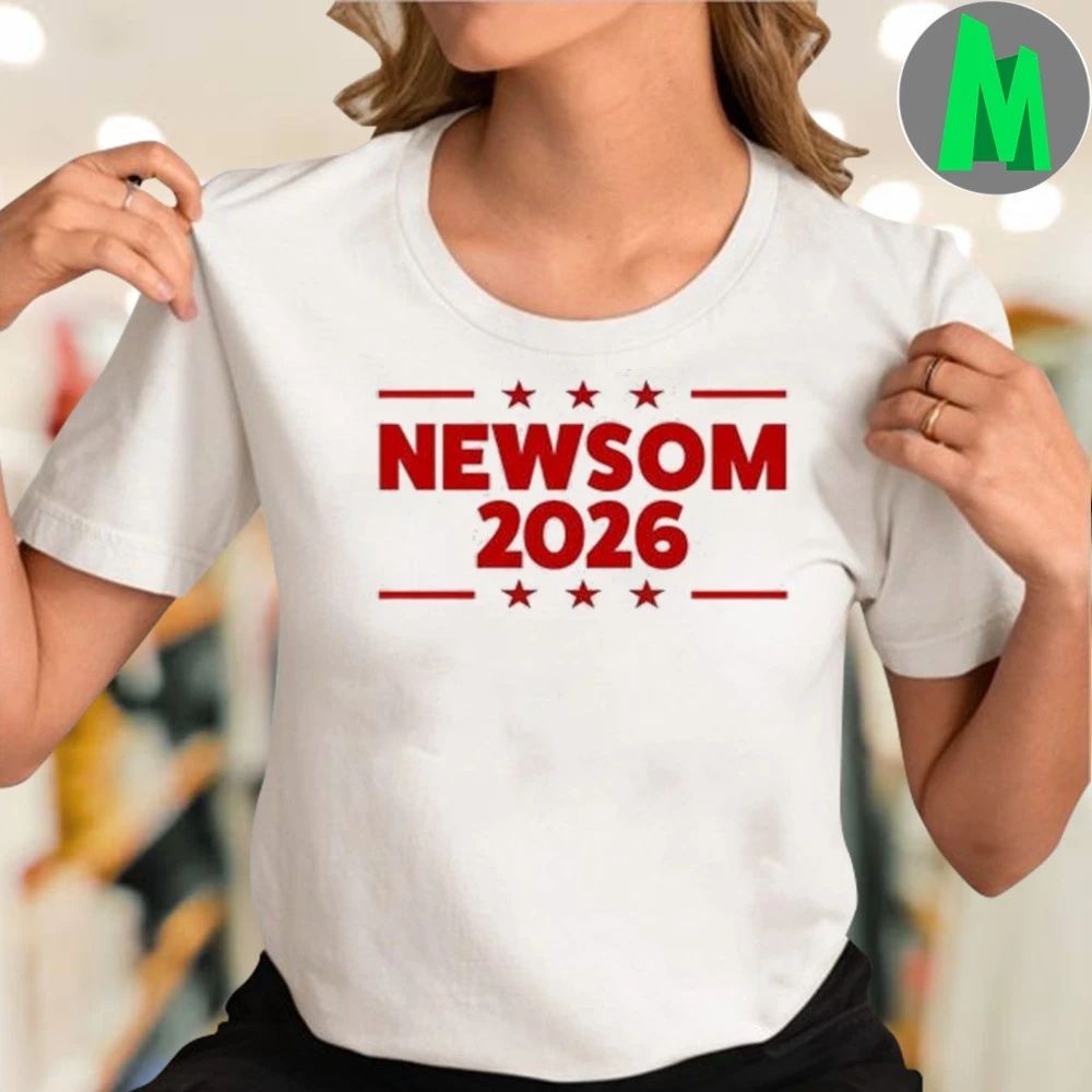 Gavin Newsom 2026 Shirt