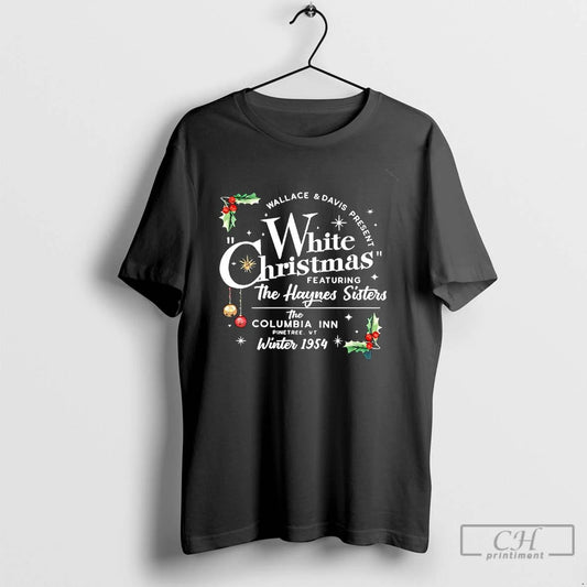 Premium White Christmas Featuring The Haynes Sisters T Shirts