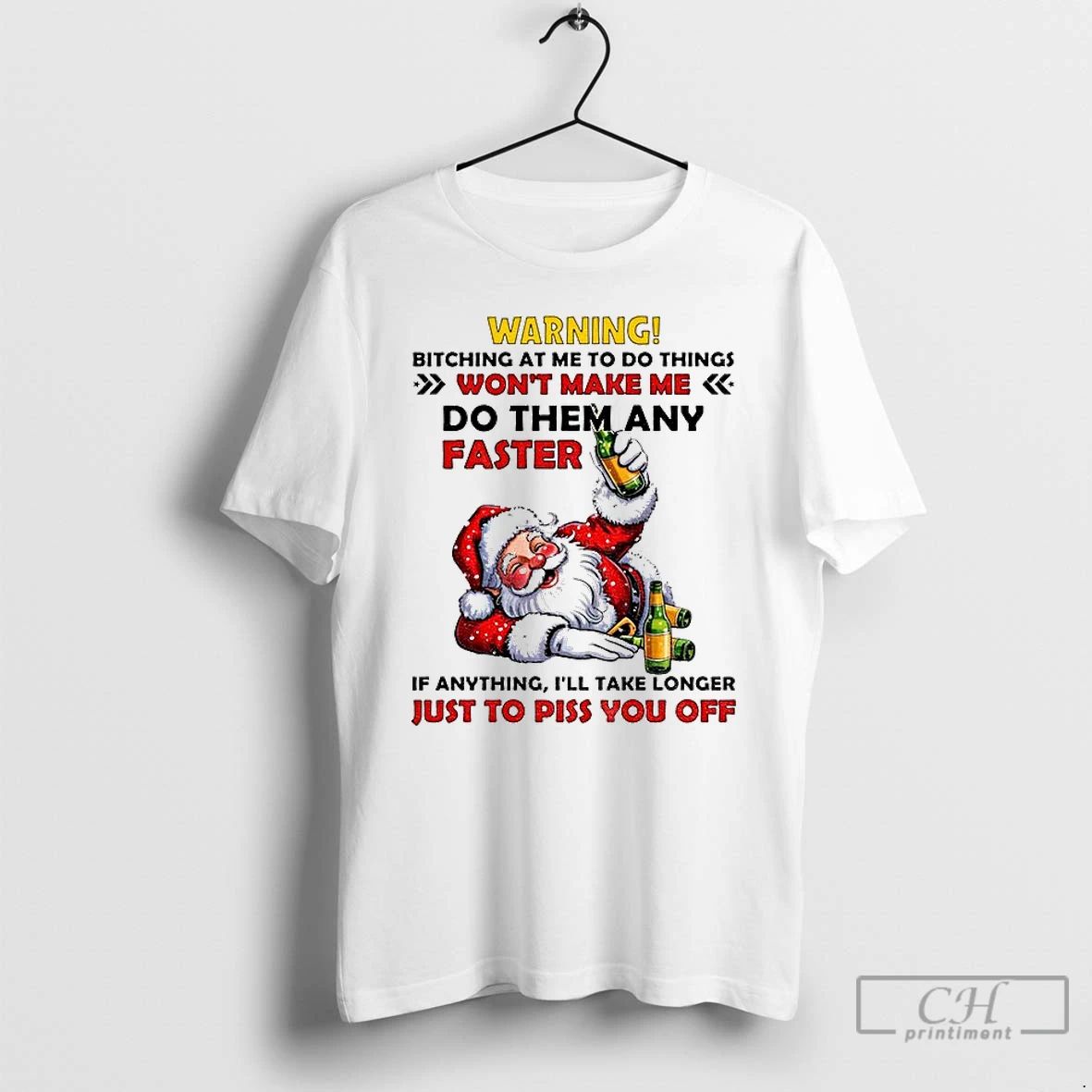 Classic Santa Claus Warning Bitching At Me To Do Things Wont Make Me Do Them