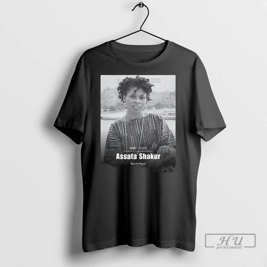 Trending Assata Shakur Rest In Paece 1947 2025 T Shirts