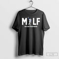 Premium Milf Man I Love Freddie Freeman The Los Angeles Dodgers T Shirts
