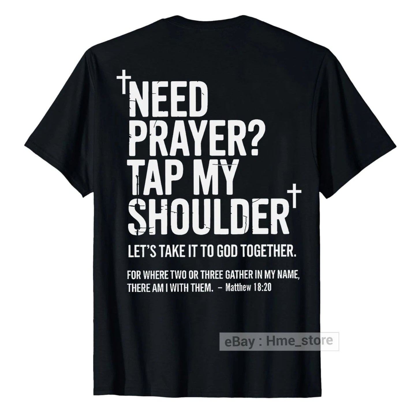 Need Prayer Tap Shoulder Bible Christian Religious Pastor Church T-shirt on Back
