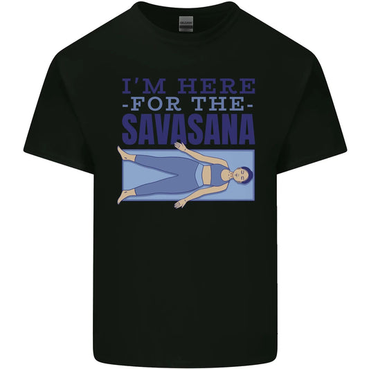 Funny Yoga Im Here For the Savasana Mens Cotton T-Shirt Tee Top