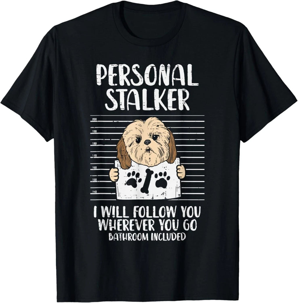 Personal Stalker Shih Tzu Funny Pet Dog Lover Owner Gift Gift Unisex T-Shirt