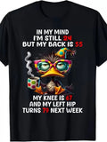Duck In My Mind I'm Still 24 But My Back Is 55 Funny Saying T-Shirt