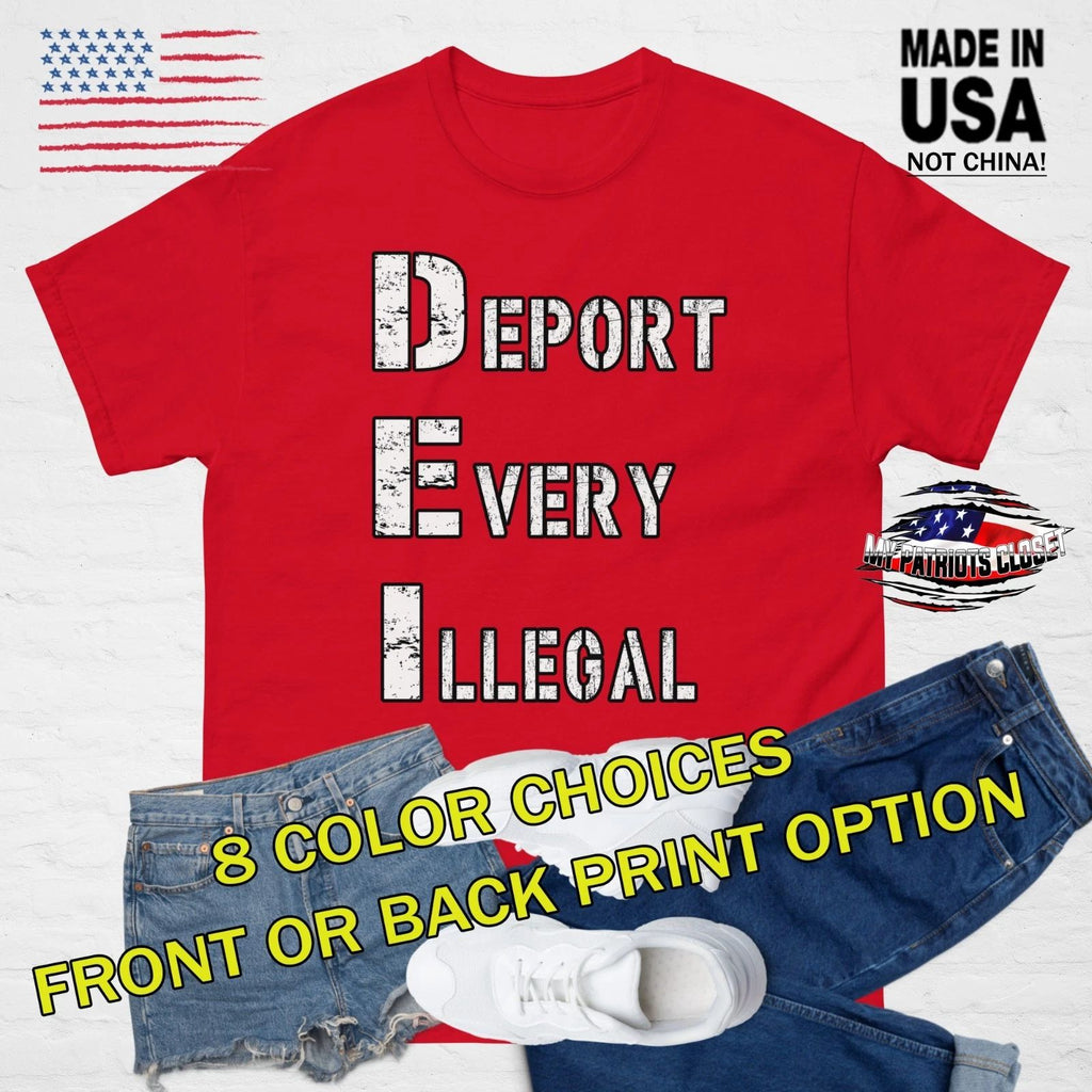 DEI - DEPORT EVERY ILLEGAL Border Patrol Tshirt, MAGA ICE Support unisex shirt