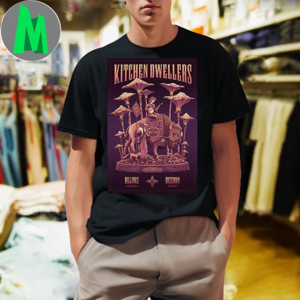 Kitchen Dwellers Bozeman The Elm Jan 30 2026 Poster Shirt