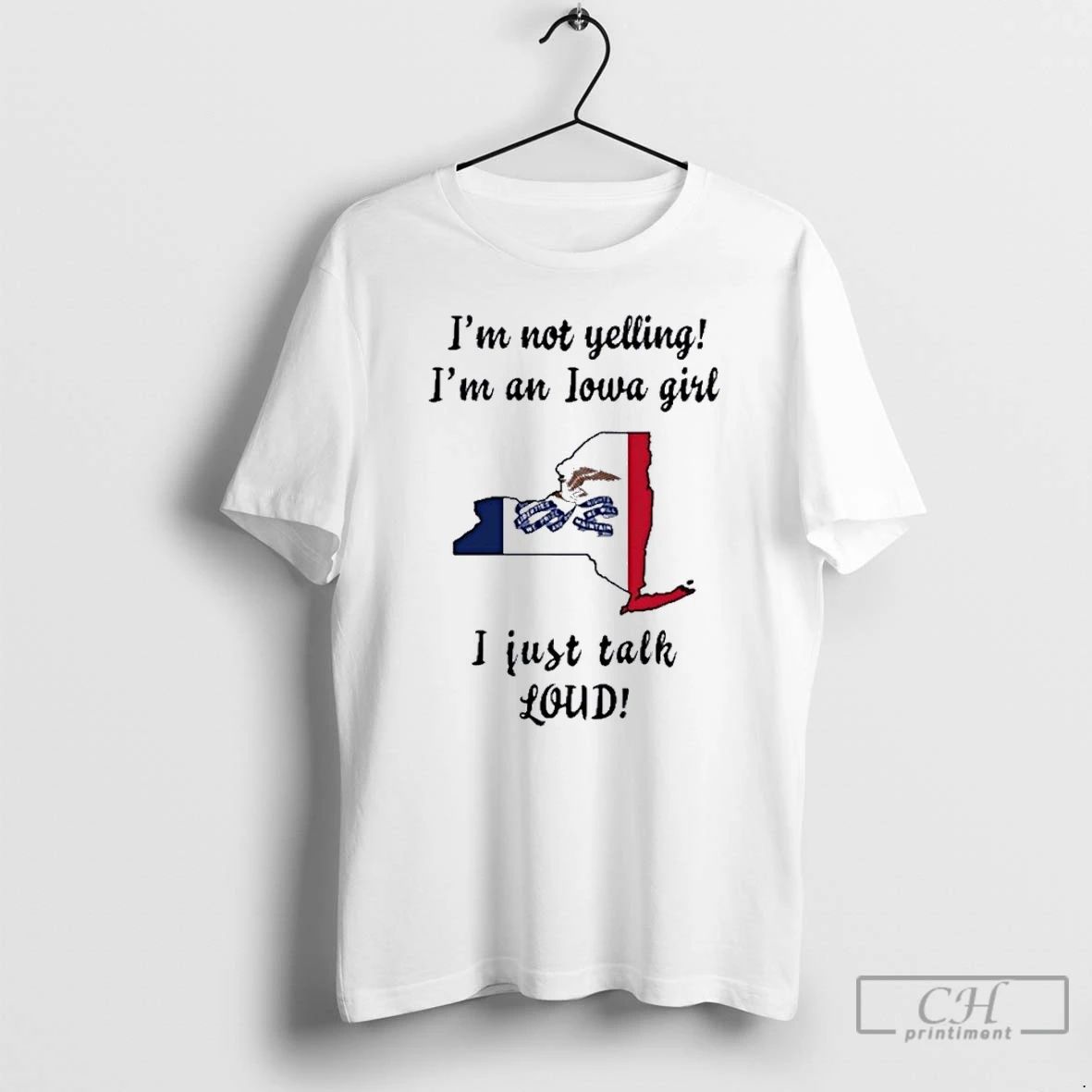 Premium New York Map Im Not Yelling Im An Iowa Girl I Just Talk Loud