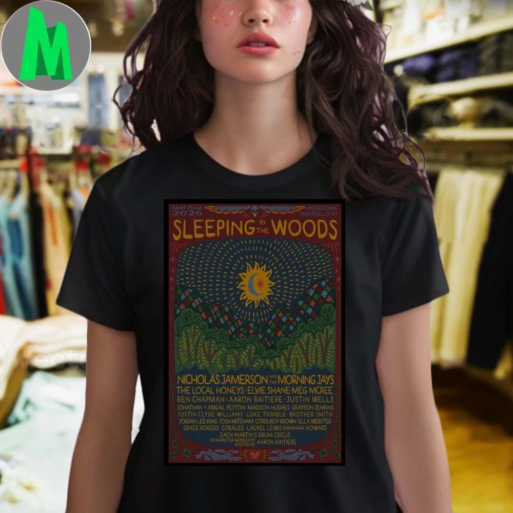 Sleeping The Woods Festival Monticello Ky May 15-16 2026 Poster Shirt
