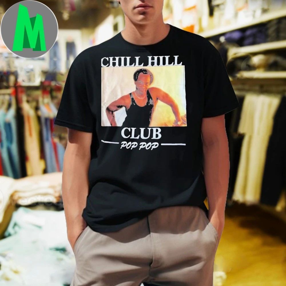 DLLS Sports Live With Chill Hill Club Pop Pop Shirt