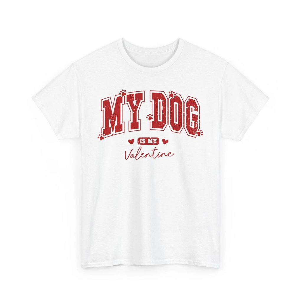 My Dog is My Valentine Shirt, Dog Lover Shirt, Dog Shirt, Gift to Her,