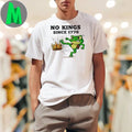 No Kings Since 1776 Frog Protest Shirt