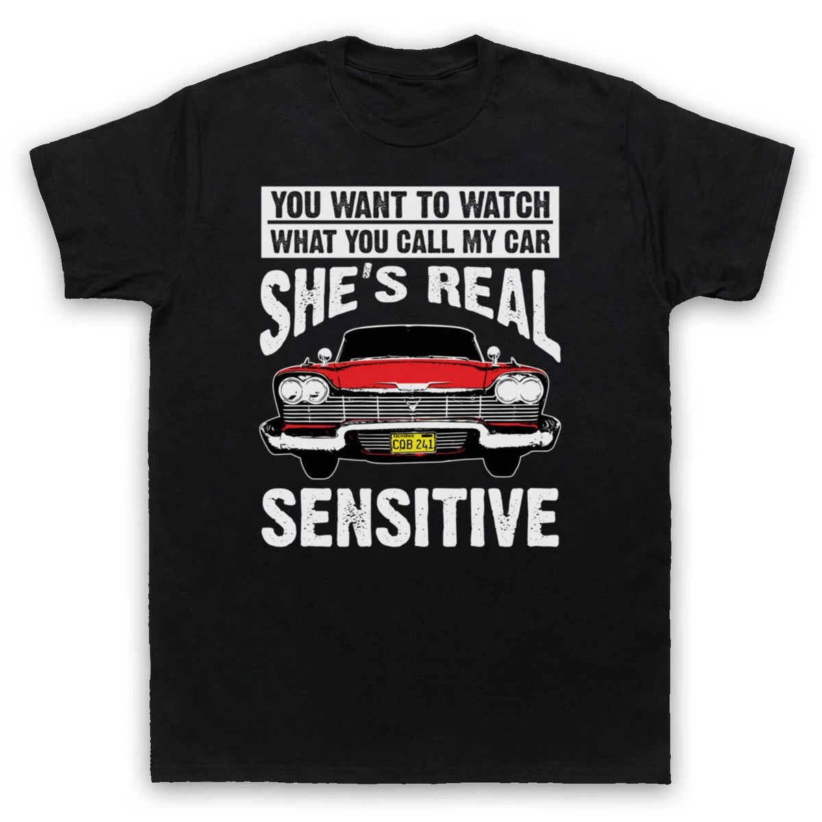 CHRISTINE REAL SENSITIVE PLYMOUTH FURY KING UNOFFICIAL MENS & WOMENS T-SHIRT