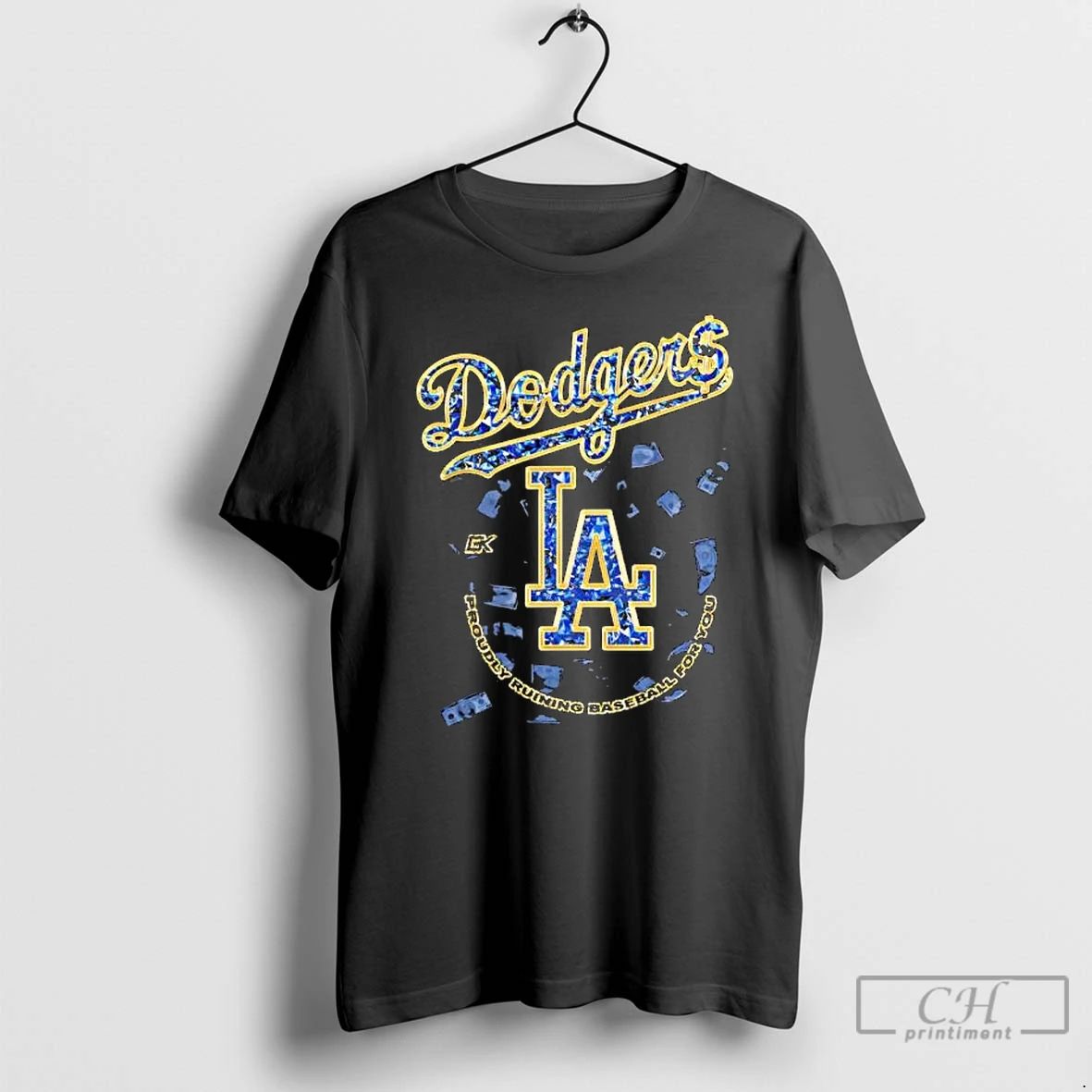 Classic Los Angeles Dodgers Proudly Ruining Baseball T Shirts
