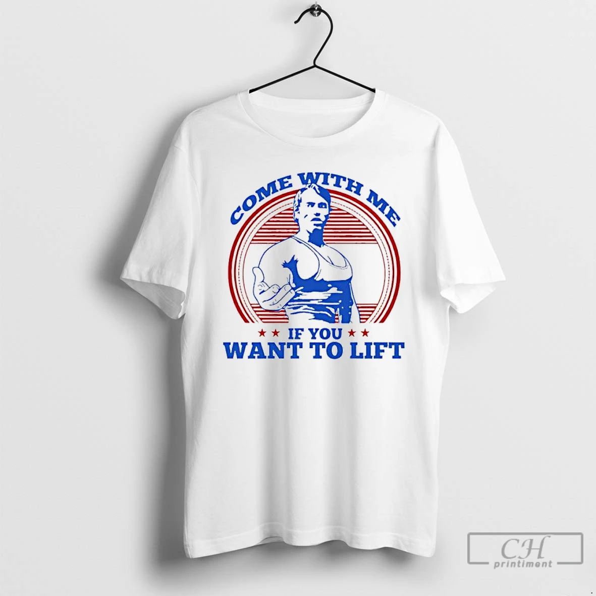 Premium Come With Me If You Want To Lift Arnold Schwarzenegger T Shirts