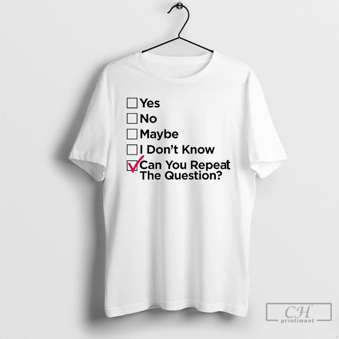 Classic Can You Repeat The Question Check T Shirts
