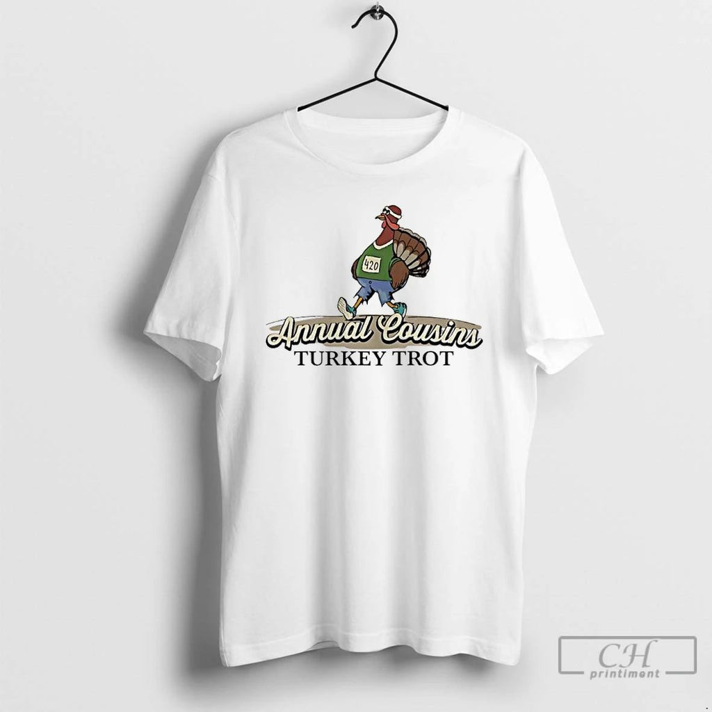 Premium Annual Cousins Turkey Trot 420 T Shirts