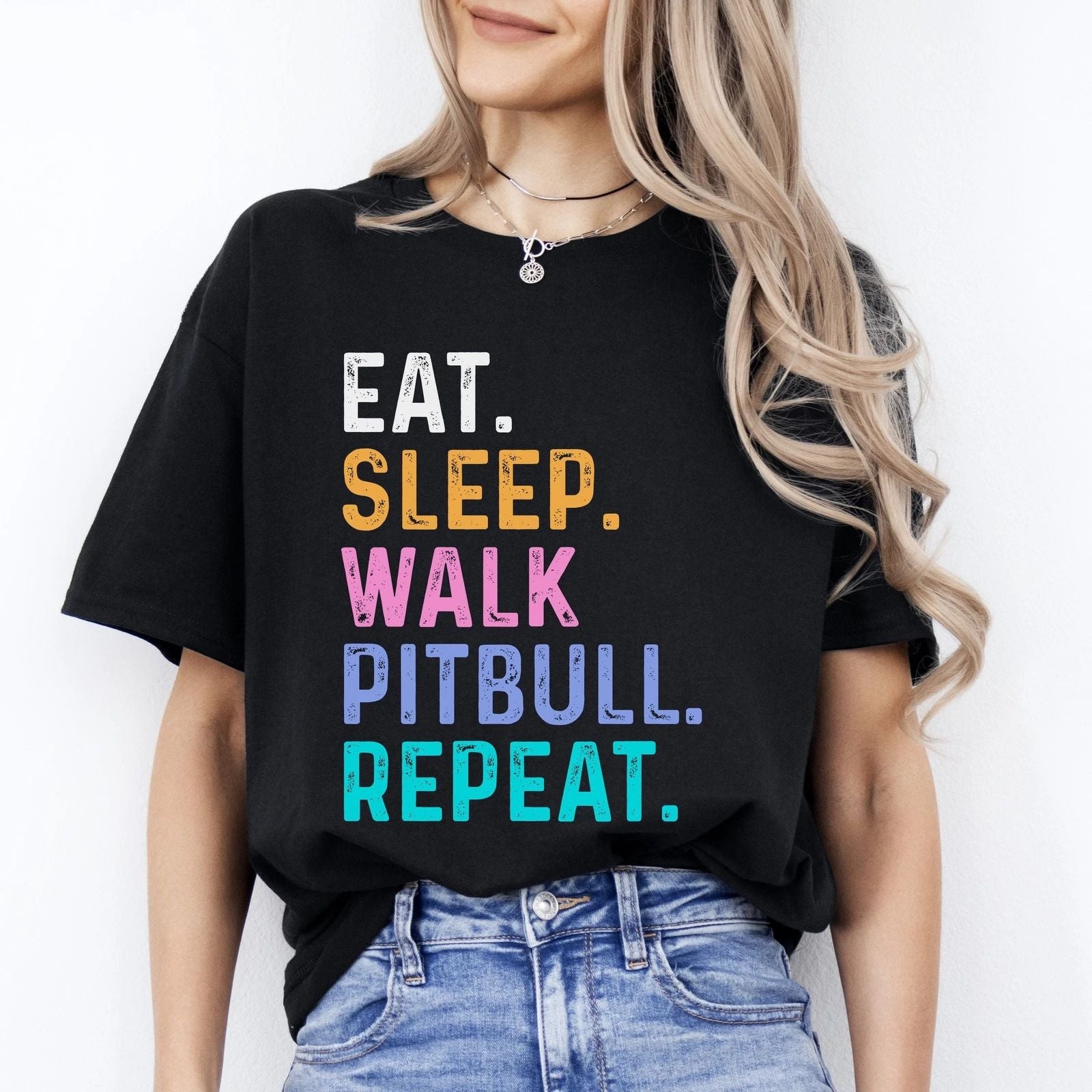 Pitbull Unisex T-Shirt Eat Sleep Walk Pitbull Repeat Pitbull Dog lover gift Pitb