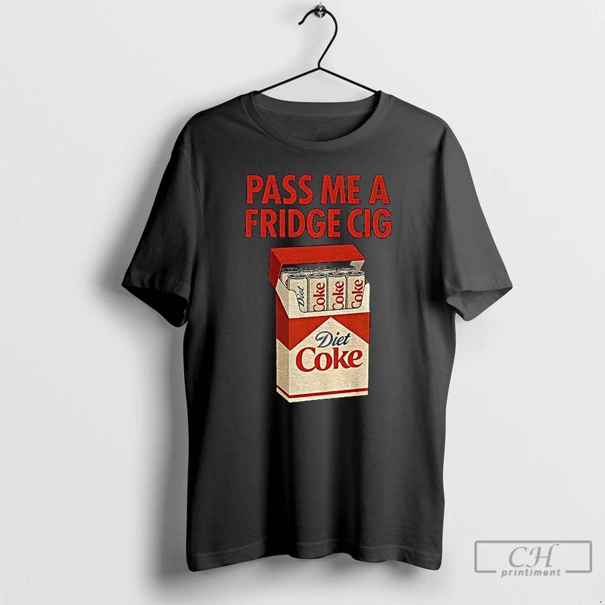 Premium Diet Coke Pass Me A Fridge Cig Funny T Shirts