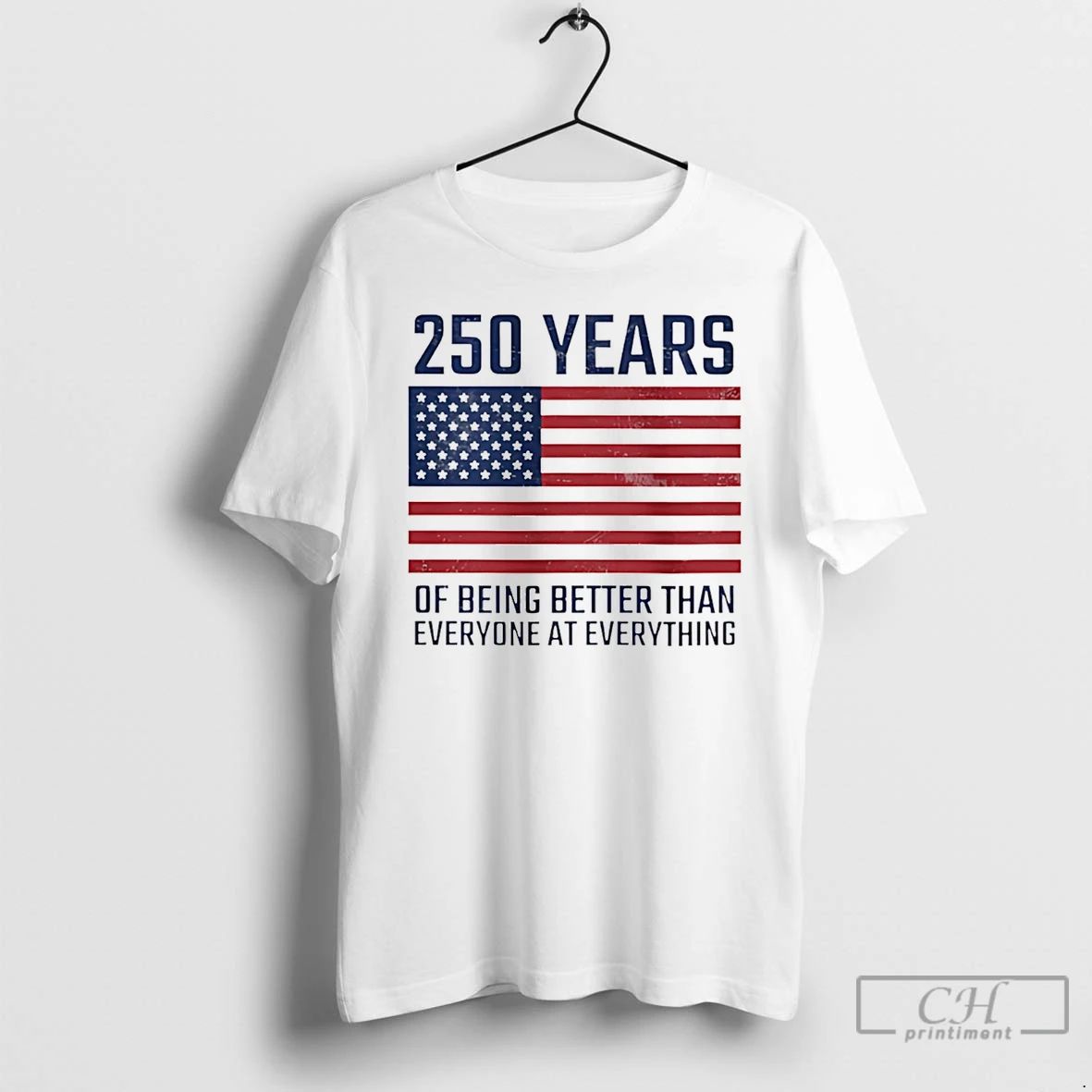 Classic 250 Year Of Being Better Than Everyone At Everything