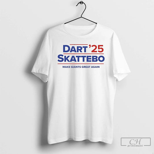 Classic Jaxson Dart And Cam Skattebo 25 Rookie Campaign Make Giants Great Again T Shirts