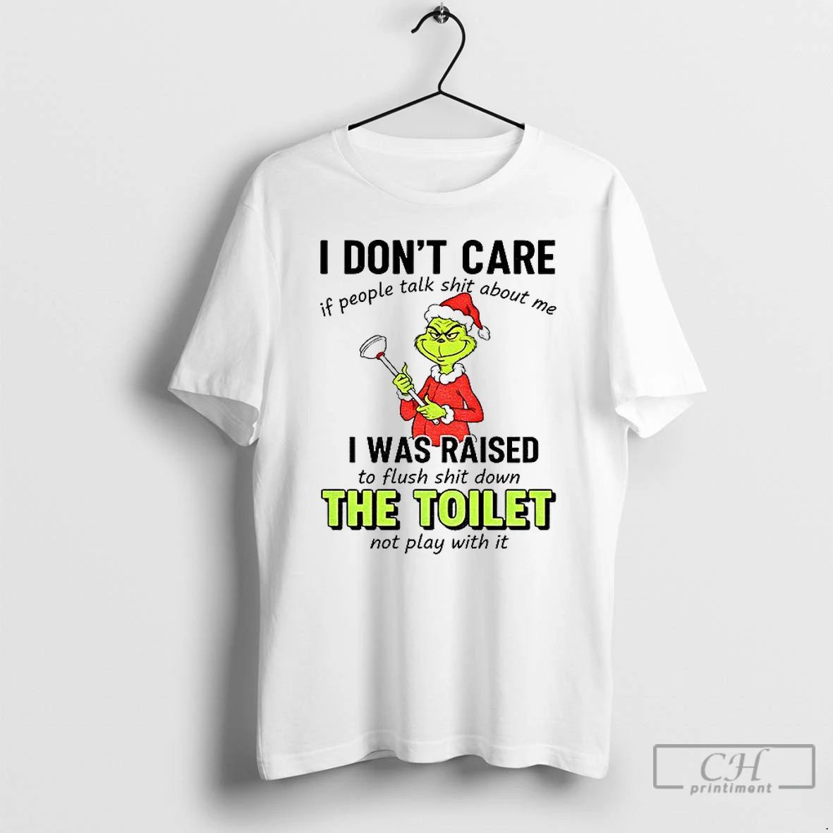 Premium Grinch Santa Hat I Dont Care If People Talk Shit About Me I Was