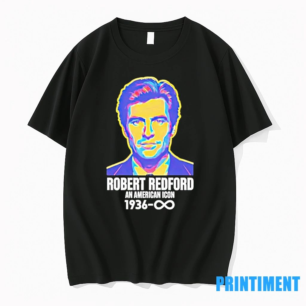 Robert Redford An American Icon 1936 2025 Tshirts Sweater