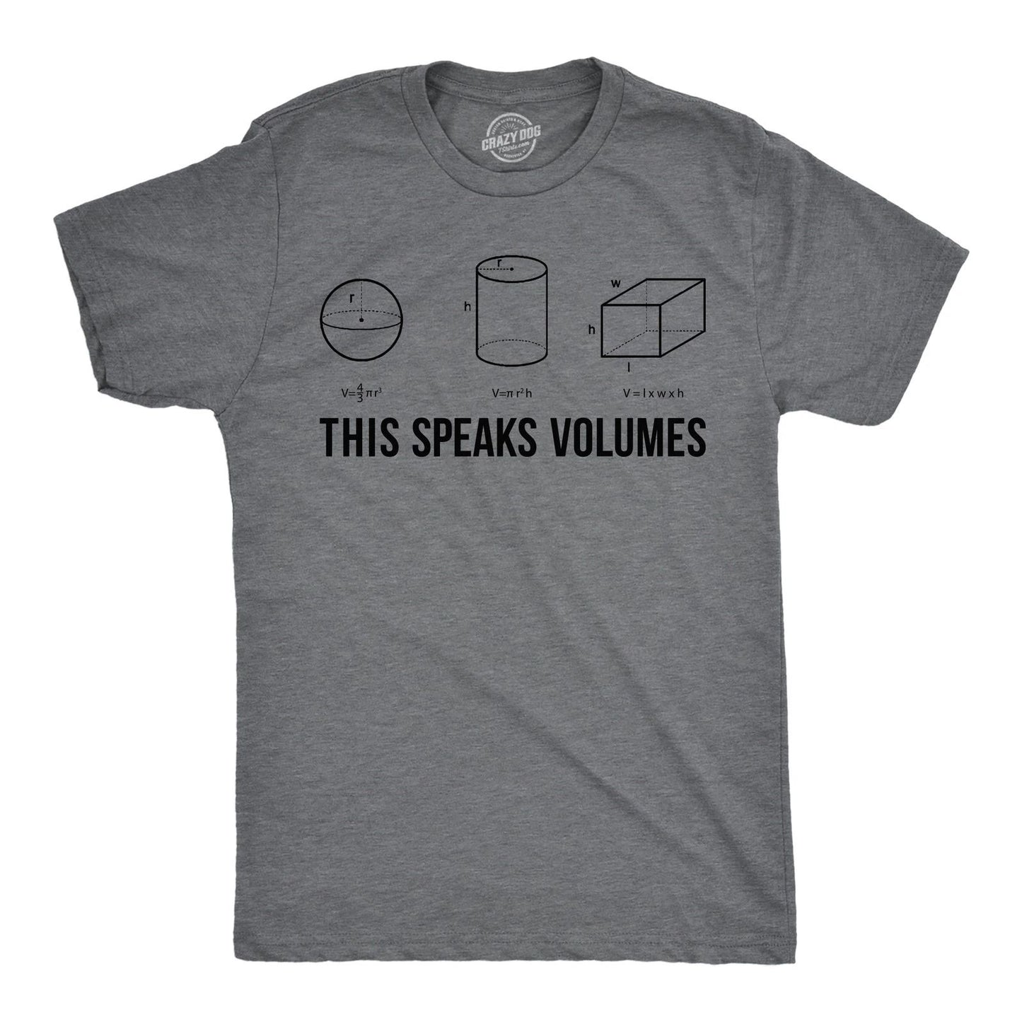 Mens This Speaks Volumes T Shirt Funny Nerdy Math Teacher Sarcastic Graphic Tee
