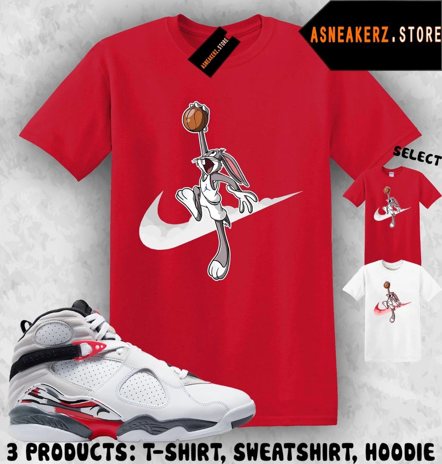 Tee Shirt Matching AJ 8 Bugs Bunny 2025 Match Sneaker Bugs Just Dunk It T-Shirt