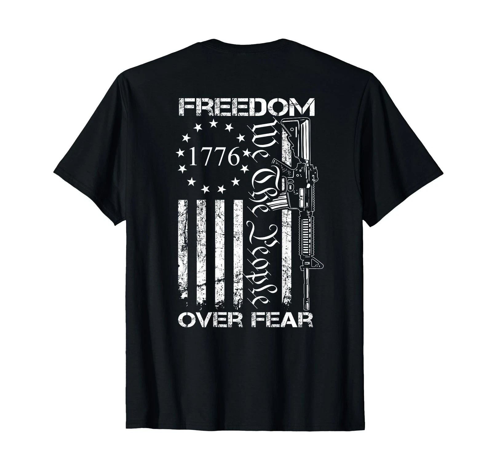 Freedom Over Fear Pro Gun USA Flag 2nd Amendment (ON Back) T-Shirt Small
