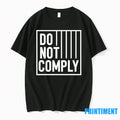 Do Not Comply Tshirts Sweater