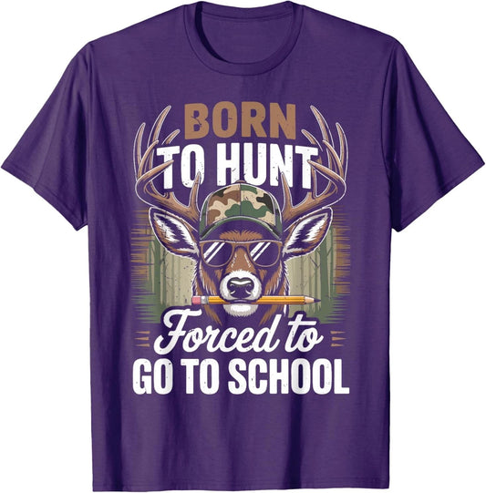 Camo Deer Hunting Boy Men Born Hunt Forced Go School Funny T-Shirt