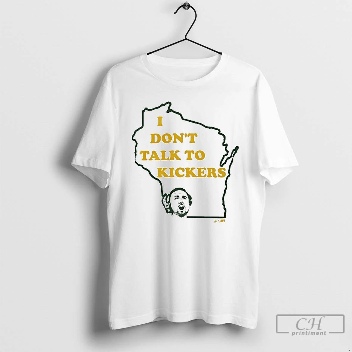 Premium Green Bay Packers I Dont Talk To Kickers T Shirts