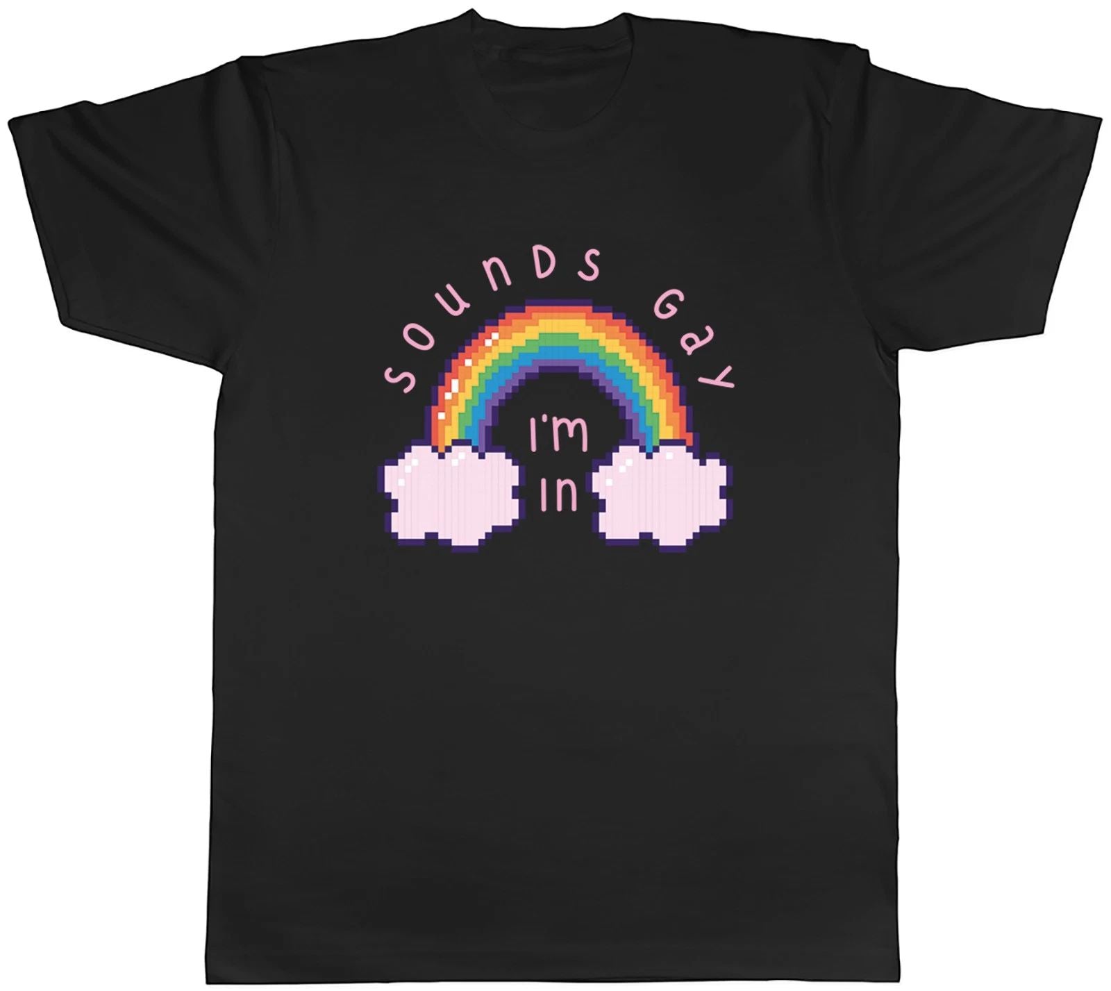 Sounds Gay Funny I'm In Pride Rainbow LGBTQ+ Mens T-Shirt Tee Gift Top