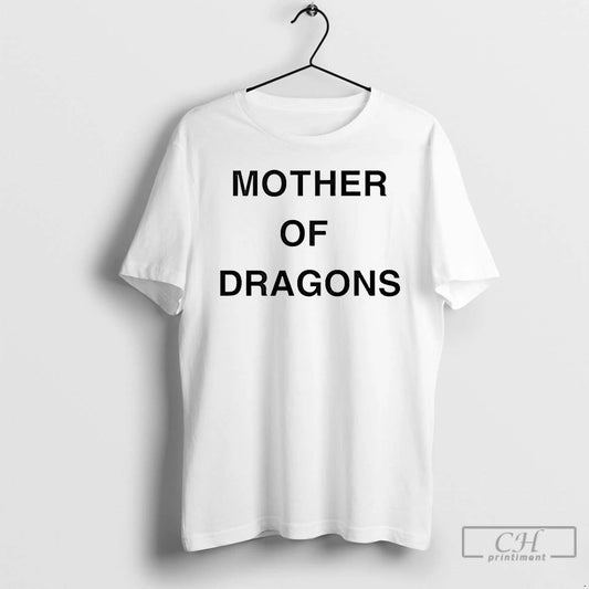 Classic Mother The Dragons T Shirts