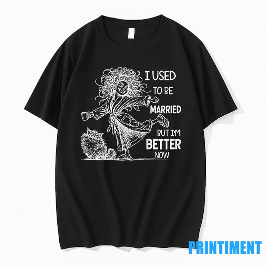 Girl I Used To Be Married But Im Better Now Tshirts Sweater