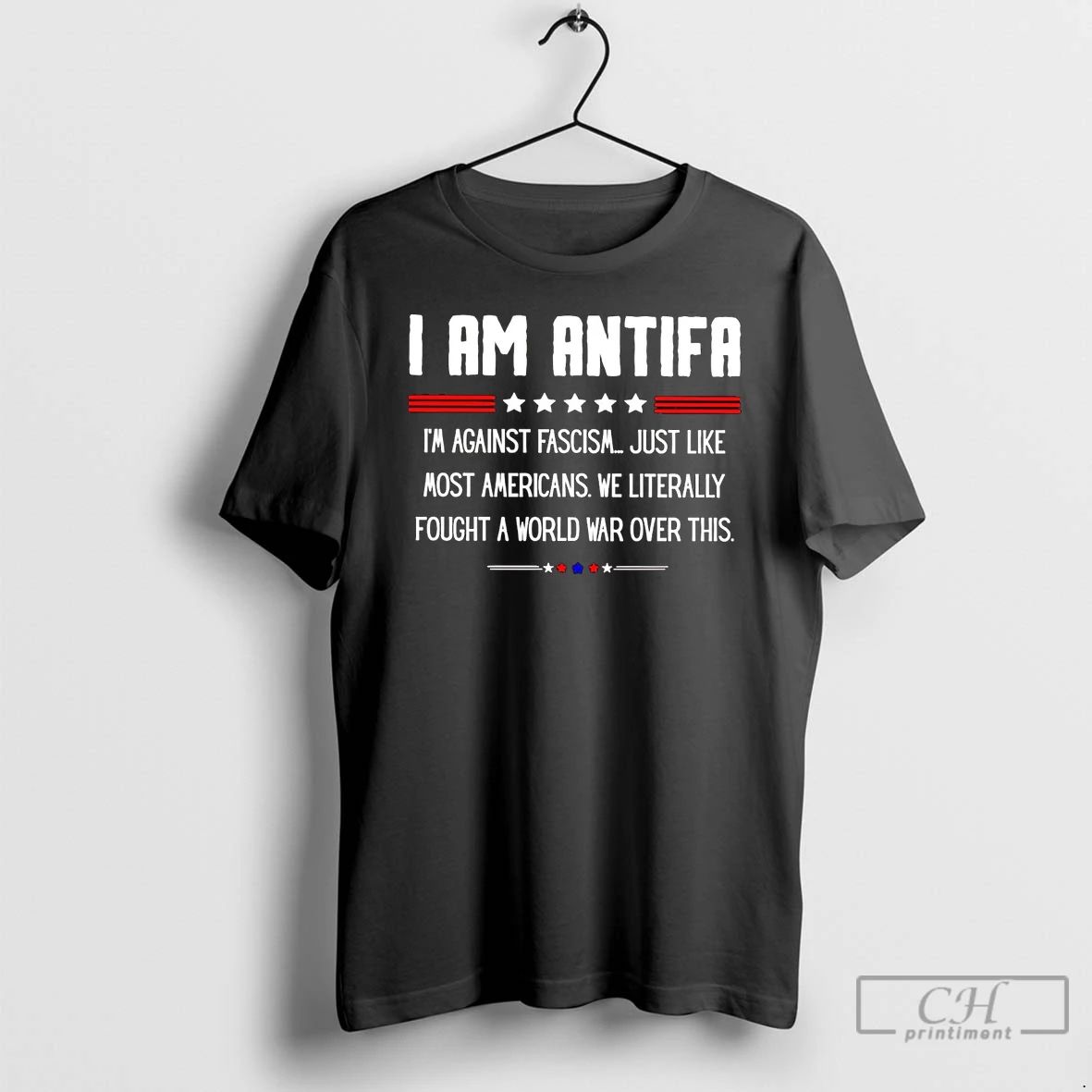 Classic I Am Antifa Im Against Fascism Just Like Most Americans T Shirts
