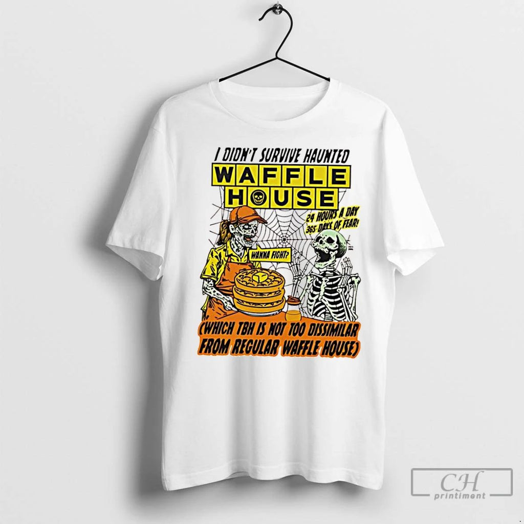 Classic I Didnt Survive Haunted Waffle House Which Tbh Is Not Too Dissimilar From Regular